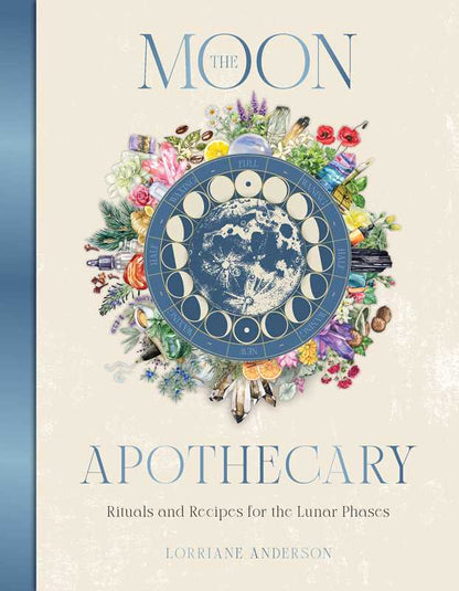 Moon Apothecary by Lorriane Anderson: Hardcover