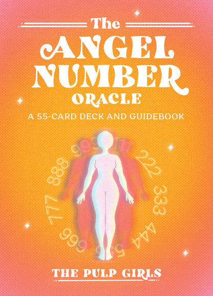 The Angel Number Oracle: A 55-Card Deck and Guidebook