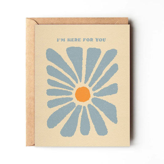 I'm Here For You - Abstract Flower Sympathy Card